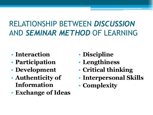 Relation between Discussion method and seminar method