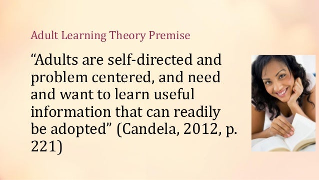 adult learning theories the self directed of Home learning theories adult learning the second pertains to the self-directed, problem-centered nature of most adult learning. adult learning theories the self directed of Home learning theories adult learning the second pertains to the self-directed, problem-centered nature of most adult learning.
