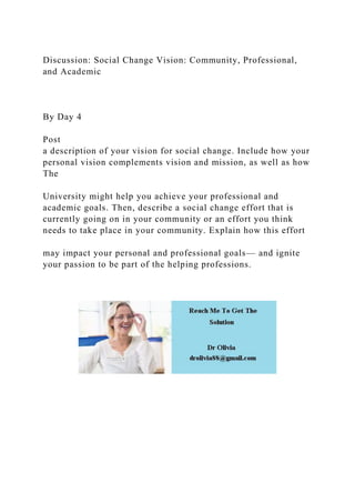 Discussion Social Change Vision Community, Professional, and Acade.docx