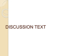 DISCUSSION TEXT
 