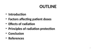 FACTORS AFFECTING PATIENT DOSE IN RADIOLOGICAL EXAMINATIONS.pptx