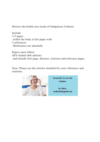 Discuss the health care needs of Indigenous CulturesInclud.docx