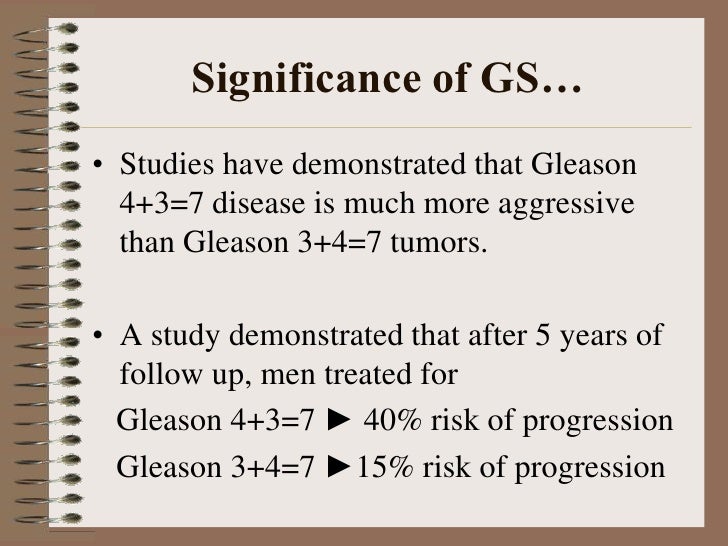 Discuss the value of psa & gleason score