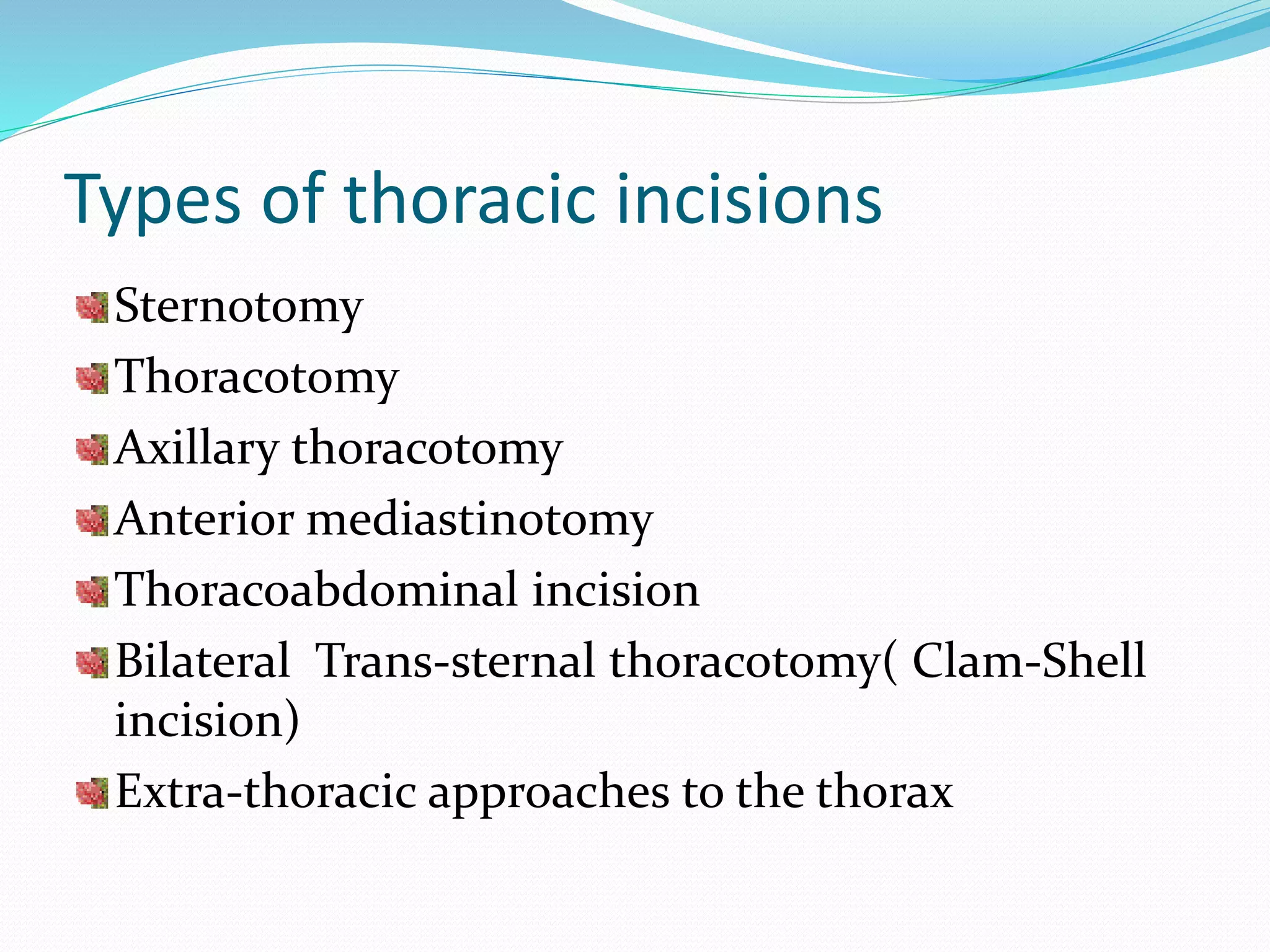 Discuss thoracic incisions(1) copy | PPTX