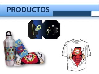 PRODUCTOS	
  	
  

 