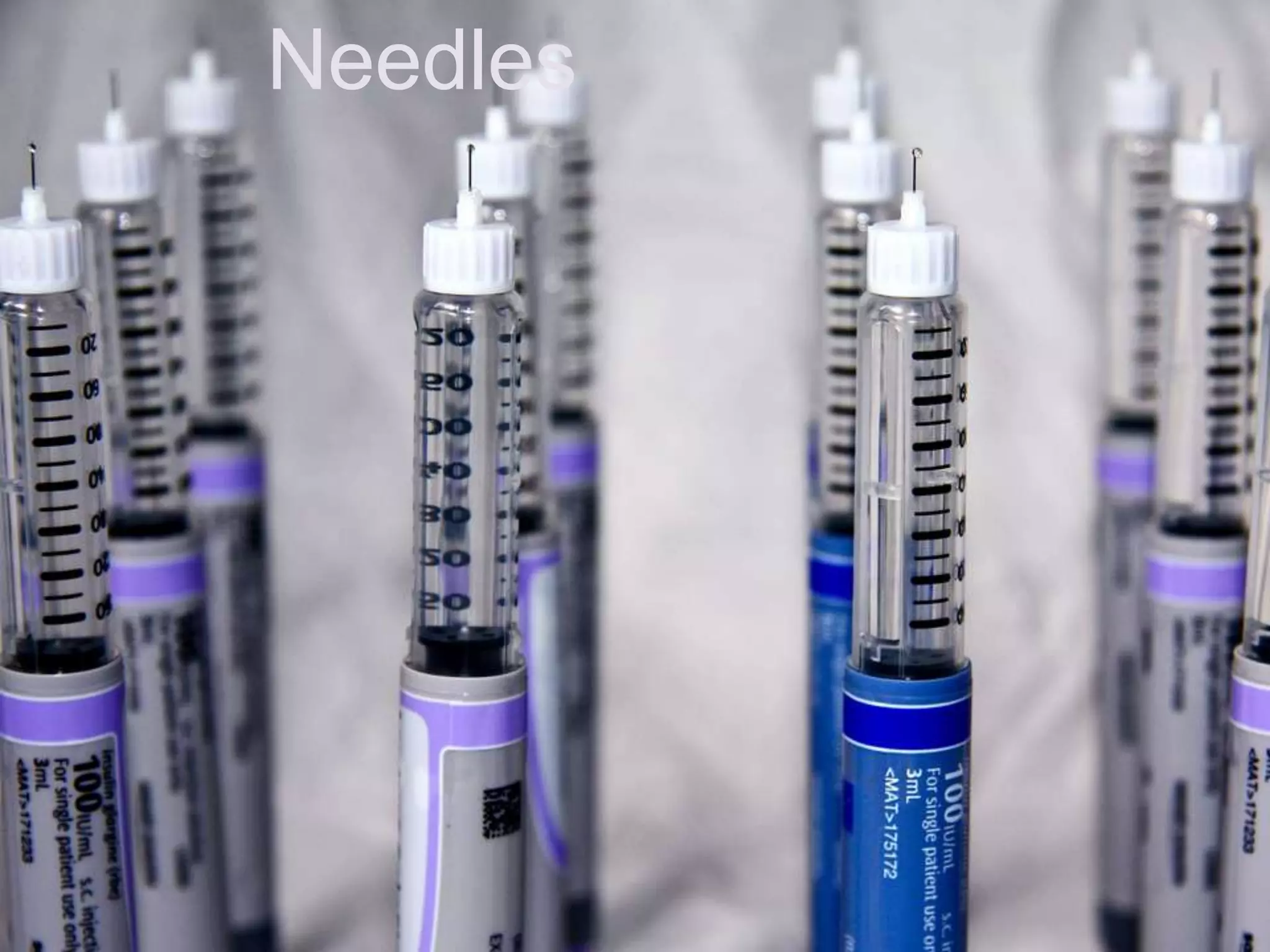 Needles
 