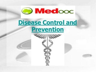Humongous Insurance

Disease Control and
    Prevention
 