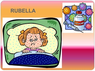RUBELLA