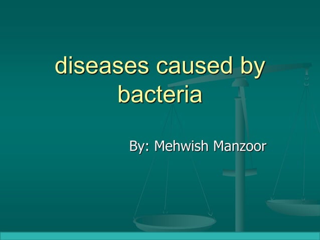 Diseases caused by bacteria | PPTX