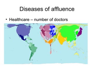 Diseases of affluence Healthcare – number of doctors 