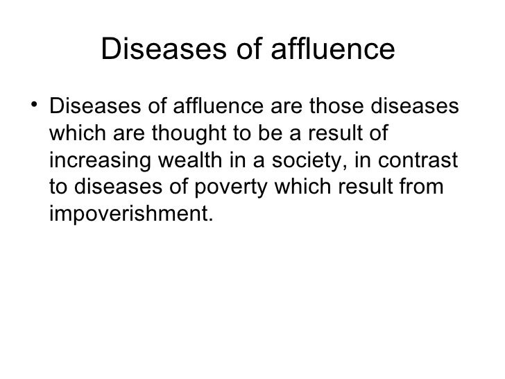 diseases of affluence 2 728 jpg cb 1236663032 which is a disease of affluence