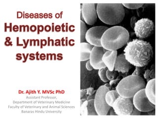 Diseases of Haemopoietic, and Lymphatic systems Part-I | PPTX