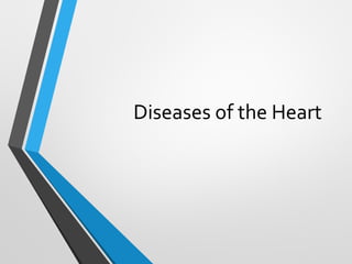 Diseases of the Heart
 