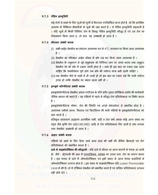 112
9.7.3 पे सव इ मु नट
कई रोग से लड़ने के लए चूज को मुग से मैटरनल ए ट बॉ डज ा त होते है, जो क ारं भक
अव था म व भ न बीमा रय से चूज क र ा करते है । ये पे सव इ मु नट कहलाती है
। य द चूज म कसी व श ट रोग के व पे सव इ मु नट मौजूद है एवं उस रोग का
ट काकरण कया जाता ह, तो ाय: यह अ भावी हो जाता है ।
9.7.4 शीतलन संबंधी कारक
(i) सभी लाईव वे सीन का संधारण आव यक प से 4o
C तापमान पर कया जाना आव यक
है ।
(ii) वे सीन का प रवहन आईस बॉ स म बफ रख कर कया जाना आव यक है ।
(iii) वे सीन के तनुकरण से पूव तनुकारक को नि चत ताप पर ठ डा करना तथा तनुकृ त
वे सीन को भी बफ म रखना ज र होता है । साथ ह इस बात का यान रखा जाना
चा हए क वे सीनेशन पूण होने तक बफ क पया त मा ा बनी रहनी चा हए ।
(iv) जब वे सीन पीने के पानी म द जानी हो तो इस बात का यान रख क पानी पया त
ठ डा हो ता क वे सीन का भाव ख म नह ं हो ।
9.7.5 इ यूनो कॉ पीटे स संबंधी कारक
इ यूनोकॉ पीटे स वे सीन अथवा ए ट जन के त शर र वारा त या दशाने क कायकार
जै वक मता को कहते है । यह प य म पहले से मौजूद रोग तरोधकता पर नभर करता
है ।
इ यूनोकॉ पीटे स पोषण, रोग क ि थ त एवं अ छे मेनेजमे ट से भा वत होता है ।
आव यक एमीनो अ ल, मनरल एवं वटा म स क कमी प य के इ यूनोकॉ पीटे स को
कम करते है ।
तकू ल वातावरण उदाहरण अ य धक गम , सद व तेज वषा अथवा कोई अ य कार का
ेस जैसे कृ म रोग (IBD,RD,MD) आ द से रोग तरोधकता गर जाती है तथा लगाया
गया वे सीन अ भावी हो जाता है ।
9.7.6 आहार संबंधी कारक
प य को खाने के लए दया जाने वाला दाना भी प ी क जै वक याओं एवं रोग
तरोधकता को भा वत करता है ।
दाने म माइकोटॉि सन क मौजूदगी : य द दाने म सीलन या अ य कारण से फं गस आ जाती
हो, जैसे - मूँगफल क खल म ए परिजलस. ले स का उगना ाय: रोग का कारण बनता
है । इस फं गस से दाने म ऑफलोटॉि सन एवं इसी कार से अ य फं गस जा तय से
ऑफलोटॉि सन उ प न होता है । इस कार के माइकोटॉि सन य द Lower Permissible
Limit म भी है। तो ये टॉि सन वे सीन को भा वत करते ह एवं वां छत तरोधकता उ प न
नह ं होने देते ।
 