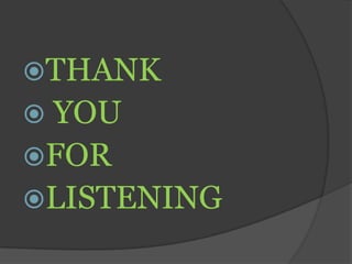 THANK
 YOU
FOR
LISTENING
 