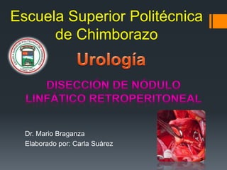 Escuela Superior Politécnica
de Chimborazo
Dr. Mario Braganza
Elaborado por: Carla Suárez
 