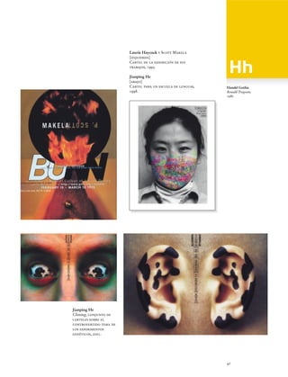 Laurie Haycock y Scott Makela
[izquierda]
Cartel de la exhibición de sus
trabajos, 1995.
Jianping He
[abajo]
Cartel para u...
