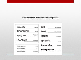 Características de las familias tipográficas
 