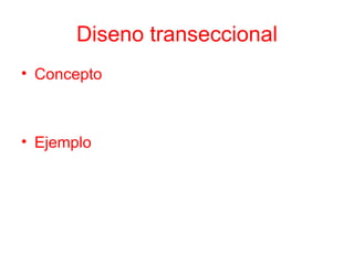 Diseno transeccional Concepto Ejemplo 