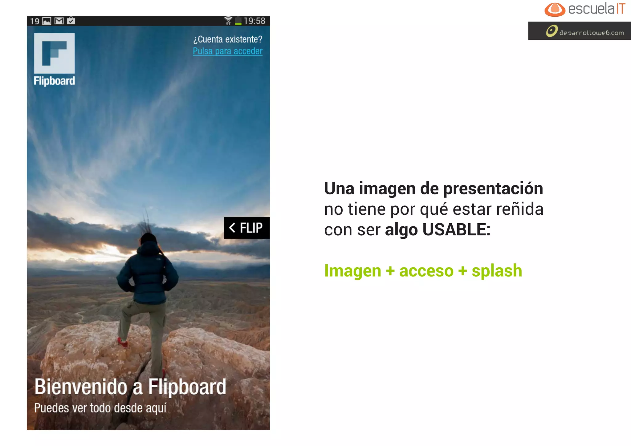 Una imagen de presentación
no tiene por qué estar reñida
con ser algo USABLE:
Imagen + acceso + splash
 