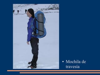 ● Mochila de 
travesía 
 