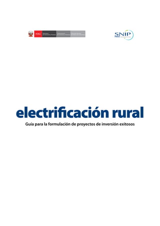 Guía para la formulación de proyectos de inversión exitosos
electrificaciónrural
 