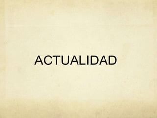 ACTUALIDAD
 