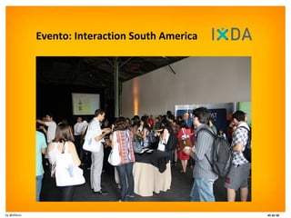 Evento: Interaction South America 