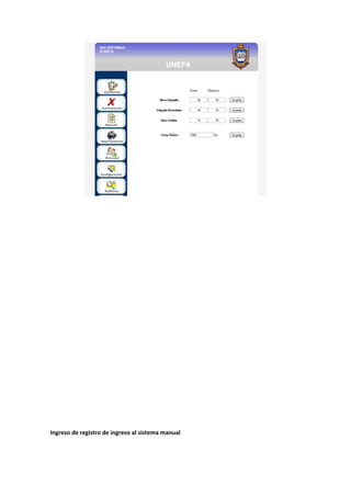 Ingreso de registro de ingreso al sistema manual
 