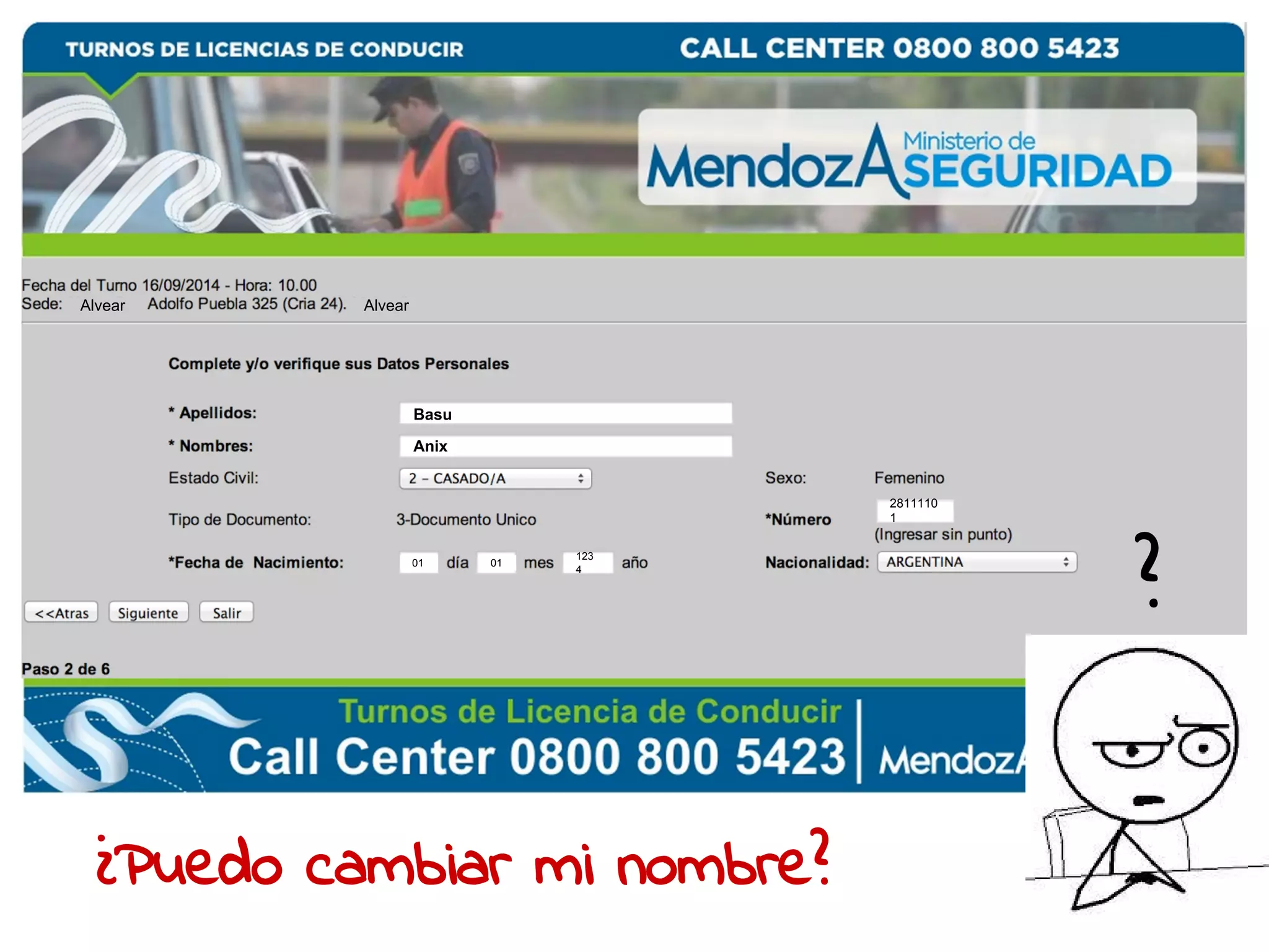 ? 
Basu 
Anix 
2811110 
1 
01 01 123 
4 
Alvear Alvear 
¿Puedo cambiar mi nombre? 
 