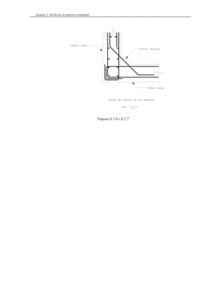 Ejemplo 2: Diseño de un depósito rectangular
Figuras E.2.6 y E.2.7
 