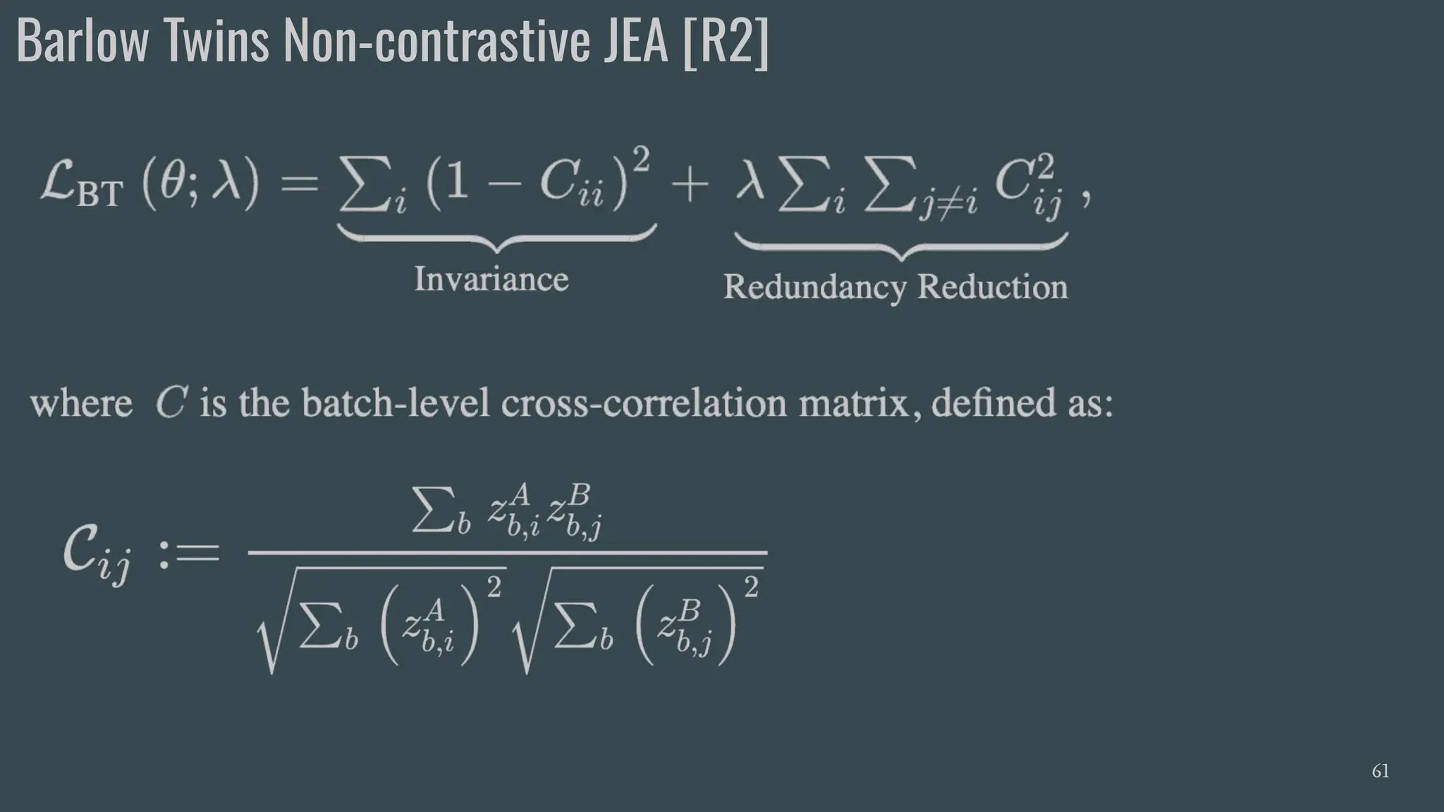 Barlow Twins Non-contrastive JEA [R2]
61
 