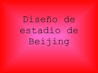 Diseño de estadio de Beijing 