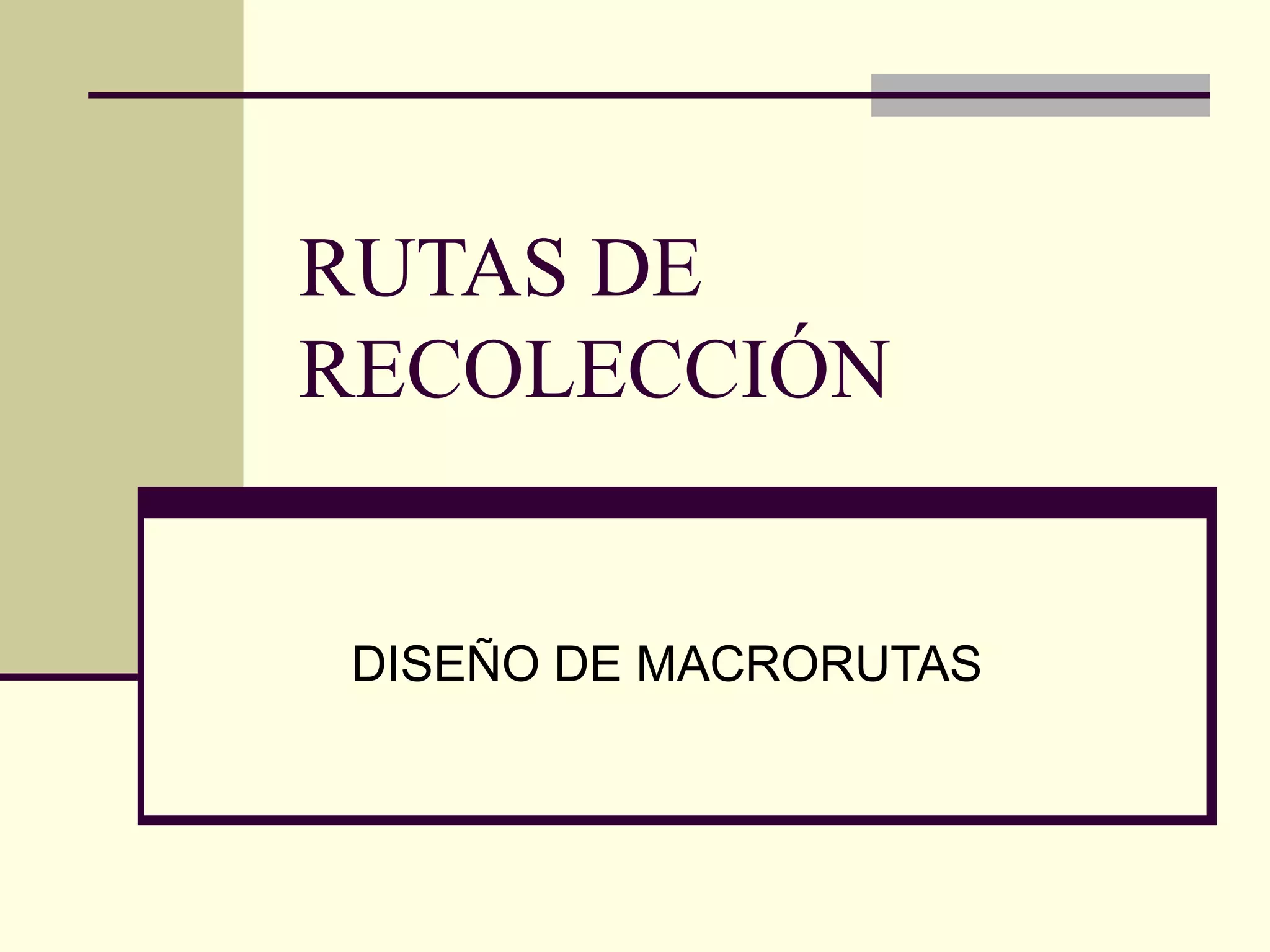 DISEÑO DE MACRORUTAS