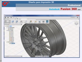 Electrónica de ComunicacionesDiseño para Impresión 3D
37
Profesional
Autodesk Fusion 360 ...
 