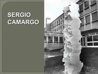 SERGIOSERGIO
CAMARGOCAMARGO
 