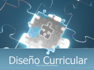 Diseño Curricular Mtra. Marisol Bulás Montoro 