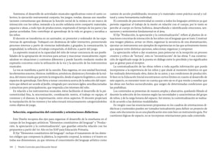 Asimismo, el desarrollo de actividades musicales significativas como el canto co-       camino de acción posibilitando, recursos y/o materiales como práctica social y cul-
lectivo, la ejecución instrumental conjunta, los juegos, rondas, danzas son manifes-        tural y como herramienta individual.
taciones comunitarias que destacan la función social de la música en un marco de                El contenido de psicomotricidad es común a todos los lenguajes artísticos ya que
interacción con los niños, instando a la acción solidaria entre compartir materiales,       permite organizar el trabajo de la mente en relación con el cuerpo, por lo tanto se
espacios e ideas, a todo tipo de producciones, respetando el tiempo de los pares y las      percibe al cuerpo en forma holística, desarrollando e identificando emociones, sen-
pautas acordadas. Esto contribuye al aprendizaje de la vida en grupos y socializa a         saciones y sentimientos fundamental en el área.
los niños.                                                                                      El Eje “Producción, la apreciación y la contextualización”: refiere al planteo de si-
    El docente se transforma en un animador, un promotor y ordenador de las expe-           tuaciones concretas de interacción de los niños con el lenguaje que se trate. Construir
riencias de aprendizaje. Trabajará con dinámicas de taller interactivo, promoviendo         una imagen plástica, armar un títere, organizar la secuencia de una dramatización,
procesos internos a partir de vivencias individuales y grupales, la comunicación, la        ejecutar un instrumento son ejemplos de experiencias en las que activamente tienen
originalidad, la reflexión, el trabajo compartido, el disfrute, a partir del juego.         que separar entre distintas opciones, seleccionar, organizar y componer.
    La expresión musical es la capacidad del niño de tomar conciencia de sus posibi-            La apreciación refiere a dar ocasiones, para potenciar en la recepción un proceso
lidades de la apropiación de recursos para actuar y reaccionar musicalmente, expre-         creativo y crítico de “lectura”, esto es “reconstrucción” de las obras. Y esa construc-
sándose en situaciones y contextos diferentes y puede hacerlo mediante modos de             ción de significado surge de la puesta en diálogo entre lo percibido y los significados
expresión concretos como la utilización de la voz y la ejecución de los instrumentos        que se gestan para el receptor.
musicales.                                                                                      La contextualización de las obras refiere a toda aquella información que pueda
    La voz se manifiesta a partir de la canción. Ésta organiza, en una unidad funcional,    incorporarse a la experiencia de los niños y que alude al momento histórico en que
los elementos sonoros, rítmicos, melódicos, armónicos, dinámicos y formales de la mú-       fue realizada determinada obra, datos de su autor, y sus condiciones de producción.
sica, del mismo modo que permite la integración, desde el aspecto lingüístico, con otros    Si bien en la Educación Inicial encontramos ciertos límites en cuanto al desarrollo de
espacios de aprendizaje. Esto lleva a tomar conciencia acerca de la selección del reper-    este aspecto, es menester tener en cuenta que este eje es el que remite a enseñar que
torio que deberá ser acorde al Jardín, integrado por canciones ágiles, sencillas,variadas   las obras son hechos socioculturales, que surgen de determinadas condiciones que
y atractivas pero principalmente, que responda a los intereses del niño.                    las posibilitan.
    En relación a los instrumentos musicales, éstos facilitarán el desarrollo de la psi-        Los contenidos se presentan de manera amplia y abarcativa, quedando librado al
comotricidad fina, la sincronización, coordinación motriz, el trabajo en equipo, el         docente la selección de los mismos según las necesidades y características del grupo
consenso y el disenso, la improvisación, entre otros aspectos. El docente propiciará        de niños, y de la carga horaria del espacio. Así mismo, la contextualización se realiza-
la manipulación de los mismos y los seleccionará minuciosamente categorizándolos            rá de acuerdo a las distintas modalidades.
como objetos de juego.                                                                          En ningún caso las enunciaciones propuestas en los cuadros de orientaciones di-
                                                                                            dácticas y contenidos pueden ser tomados textualmente para definir un proyecto de
   Selección, organización del contenido y orientaciones didácticas                         clase, este documento no es una planificación sino más bien un instrumento guía. Por
                                                                                            cuestiones lógicas de espacio, no se incorporan orientaciones para cada contenido.
   Este Diseño recupera dos ejes para organizar el desarrollo de la enseñanza en el
campo de los lenguajes artísticos: “Elementos constitutivos del lenguaje” y “Produc-
ción, la apreciación y la contextualización”, que guardan estrecha relación con los
propuestos a partir del 1er Año en los NAP para Educación Primaria.
   El Eje “Elementos constitutivos del lenguaje”: incluye el tratamiento de los distin-
tos códigos que componen la plástica, la expresión corporal, la música y el teatro en
todas sus dimensiones, ya que interesa el conocimiento del lenguaje artístico como

104  |  Diseño Curricular para Educación Inicial
 