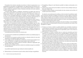El estudio de los números naturales, la escritura, el orden, las operaciones y sus     ■■ Pictográficas: dibujan lo más fielmente posible los objetos involucrados en la
propiedades; los principios, las regularidades y las organizaciones del sistema van a         situación.
poder ser establecidos en la medida en que los niños puedan trabajar con números           ■■ Icónicas: dan cuenta exacta de los objetos a través de marcas, dibujan tantos pa-
de igual y diferente cantidad de cifras en distintos intervalos de la serie numérica          litos como objetos hay.
(Lerner y Sadosky, 1994).                                                                  ■■ Simbólicas utilizan símbolos convencionales, los más comunes son las cifras o el
    El docente debe organizar, complejizar, sistematizar los saberes que traen los            nombre escrito de los números.
niños a fin de garantizar la construcción de nuevos aprendizajes, por lo que su rol
fundamental consiste en dar significado matemático a las situaciones vividas por               En relación a las transformaciones aditivas, el niño al resolver los problemas expli-
el niño. Así, las actividades propuestas en el Jardín, como por ejemplo el recitado,       cará la situación utilizando el lenguaje oral (informa a la clase, explica la situación),
el conteo y la numeración escrita deberán permitir las primeras aproximaciones al          luego realizará mensajes escritos (explica la situación utilizando dibujos); posterior-
conocimiento de la serie numérica y descubrir los contextos de utilización.                mente; utilizará el dibujo para reconstruir la secuencia y dar la solución. Todas estas
    En relación al recitado y conteo, se destaca que existe diferencia: saber contar in-   actividades propuestas para el Jardín de Infantes no tienen como propósito alcanzar
dica establecer un orden lógico entre los elementos; en cambio, en el recitado no hay      la notación convencional de sumas y restas.
objetos para contar, se refiere solamente a las palabras que designan números.                 Si bien en al área Matemática se proponen dos ejes de trabajo, en las actividades
    En cuanto a la numeración escrita, las investigaciones proponen que los niños          que se desarrollen en la Sala de Jardín se favorecerá la articulación entre ambos. Para
construyen ideas particulares para decidir cuál es el más grande. Por ejemplo: ante la     ejemplificar, se sugiere:
pregunta ¿entre 23 y 3, cuál más grande? Contestan: 23 porque tiene más números.
Y para comparar dos números de igual cantidad de cifras, por ejemplo entre 23 y 12,        ■■ El kiosco en el aula, en donde se podrán planificar las actividades teniendo en
responden que es más grande 23 porque 2 es mayor que 1. También construyen los                cuenta distintos contenidos como el de números mediante la construcción de bi-
números teniendo en cuenta las decenas enteras 10, 20, 30 y después acceden a la              lletes, la observación de las medidas de las capacidades y peso en los envases, la
escritura de los números del intervalo.                                                       organización del espacio, etcétera
    Los problemas que dan sentido a los números son:                                       ■■ El cumpleaños, en donde es posible tener en cuenta los contenidos que hacen
                                                                                              referencia a la anticipación y memoria de la cantidad (globos, caramelos, los go-
■■ La memoria de la cantidad: da la posibilidad de recordar una cantidad aunque no            rros, para la mesa de los niños), como así también a los contenidos de geometría
   esté presente.                                                                             y medida como la copia de tarjetas de invitación y el cubrimiento para diseñar la
■■ La memoria de la posición: permite recordar un elemento dentro de una serie                tarjeta, la confección de las bolsas de souvenir. Del mismo modo podrán producir
   ordenada sin necesidad de repetir toda la serie.                                           el texto de invitación con sus propios gráficos y letras para comunicar la fecha,
■■ Como código: permite identificarlos en diferentes contextos (por ejemplo: el nú-           lugar y nombre, etcétera Después del cumpleaños describirá en forma ordenada
   mero 4 del colectivo, no significa que hayan pasado cuatro colectivos).                    la secuencia de imágenes creadas por él o por otro, con más de tres escenas, sala
■■ Como magnitud: los números aparecen asociados a diferentes magnitudes, (por                de cuatro y más de cinco escenas sala de cinco.
   ejemplo: 4 años, 28 kg, etcétera).                                                      ■■ Elaboración de tarjetas y cajas de regalos: confeccionar a partir de moldes distin-
■■ Para anticipar resultados: permiten calcular los resultados aunque las cantidades          tas cajas y las decora utilizando dibujos de acuerdo a los sentimientos e ideas que
   no estén presentes.                                                                        quiere transmitir (por ej. para los abuelos, los papás, los hermanos, la fiesta de
                                                                                              navidad, etcétera), recorta la tarjeta que se corresponda con la caja y reproduce
   Las posibles representaciones que realizan los niños de jardín son:                        palabras y textos pequeños para dar a conocer imágenes, información cotidiana
                                                                                              que le es útil y/ o emociones (copia y/o inventa un saludo para…, realiza un dibujo,
■■ Idiosincrásicas: es el momento en que los niños cubren las hojas con garabatos.            etcétera).

58  |  Diseño Curricular para Educación Inicial
 