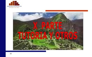 X  PARTE TUTORIA Y OTROS 