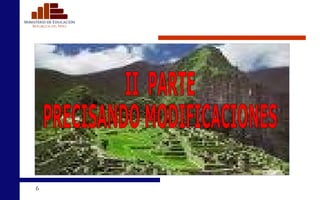 II  PARTE PRECISANDO MODIFICACIONES 