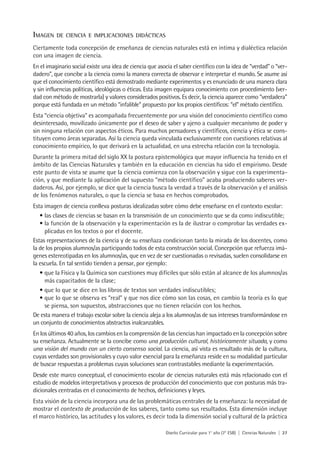 30 | Dirección General de Cultura y Educación
CONTENIDOS
CRITERIOS DE SELECCIÓN Y ORGANIZACIÓN DE LOS CONTENIDOS
En el pre...