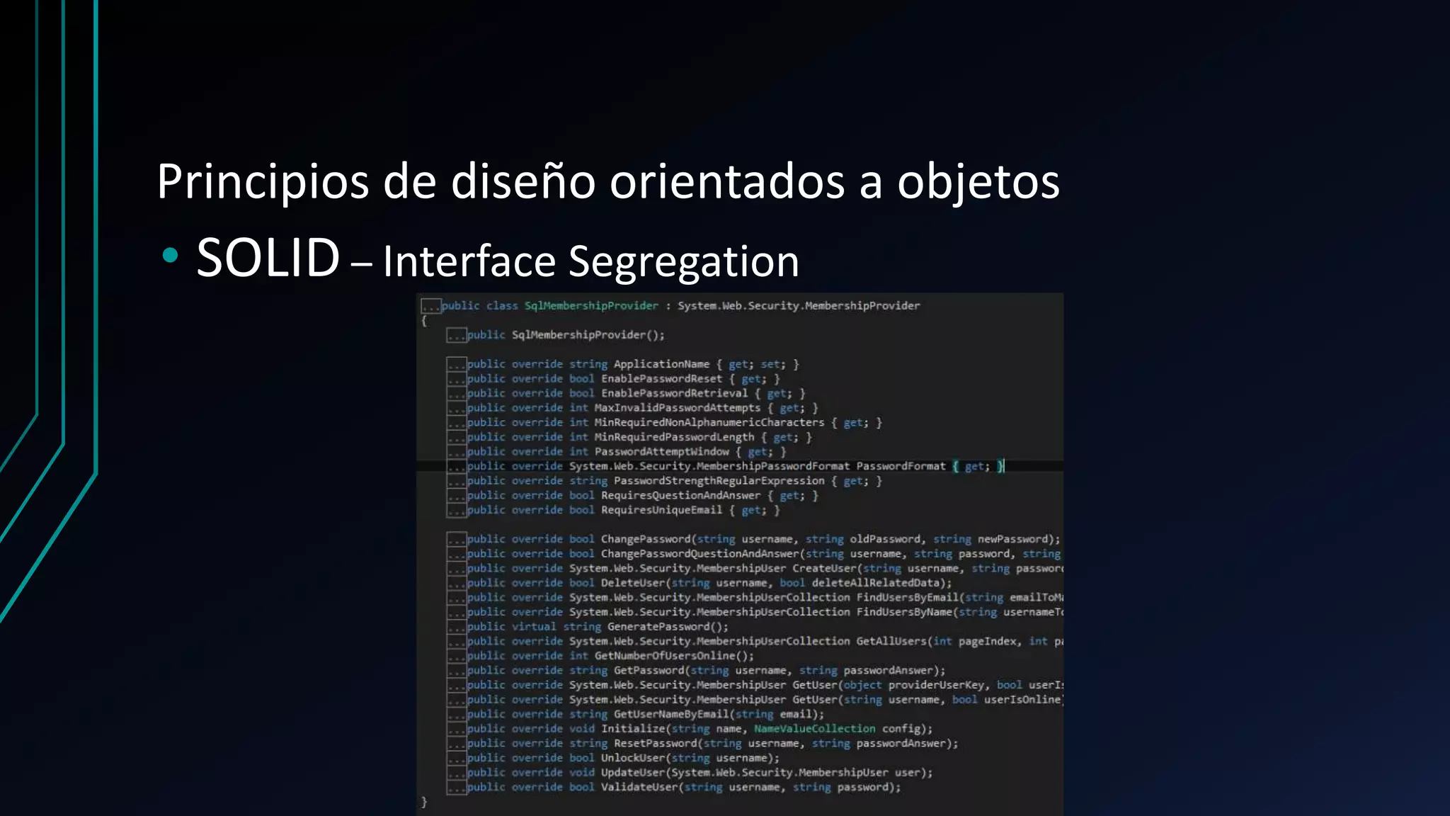 Principios de diseño orientados a objetos
• SOLID – Interface Segregation
 