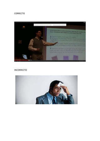 CORRECTO
INCORRECTO
 