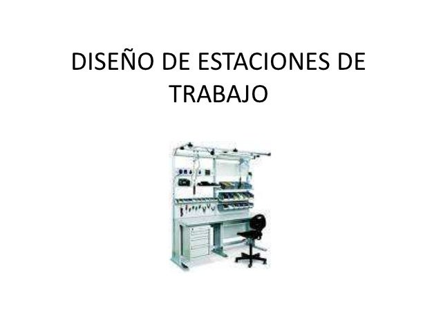 Diseño de estaciones de trabajo