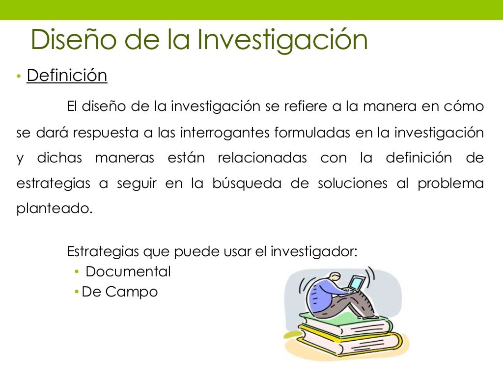 Diseño de la investigacion Diseño de la investigacion