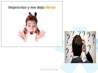 ©Juan Carlos García Pérez
 