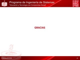 GRACIAS
9 de junio de 2018 24
 