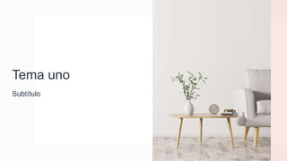 Tema uno
Subtítulo
 
