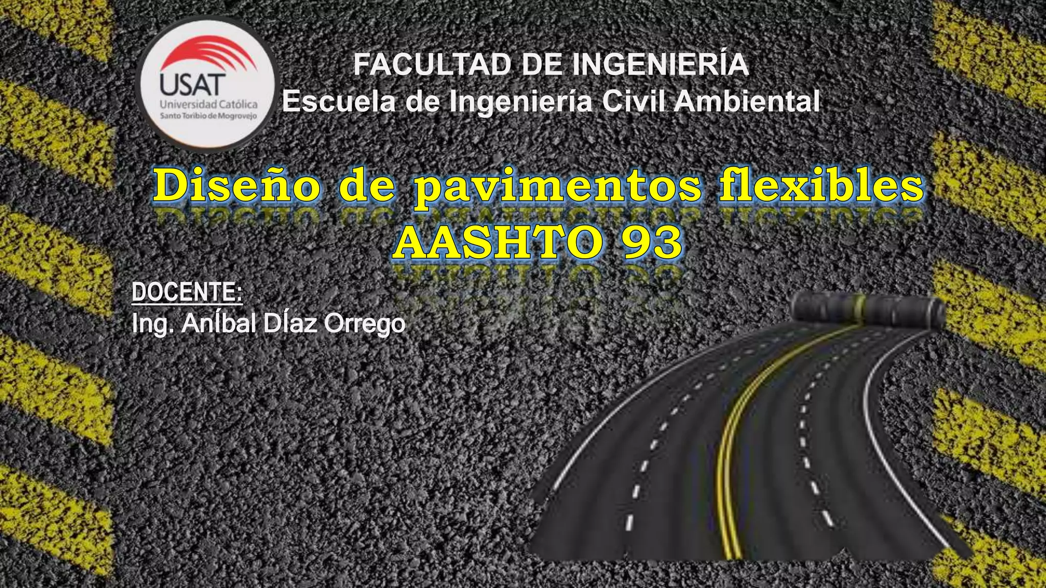 Diseño de pavimentos flexibles metodo aashto 93 final de los finales | PPTX